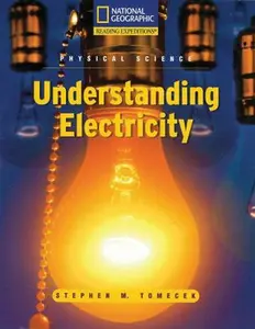 USED-Reading Expeditions (Science: Physical Science): Understanding Electricity (Avenues) by National Geographic Learning (Paperback)