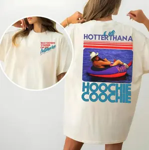 Hotter Than A Hoochie Coochie 2 Sided T-Shirt, Chattahoochee Jackson Country Song, Hot Summer Outfits, Unisex Style For Men and Women, Full Colors