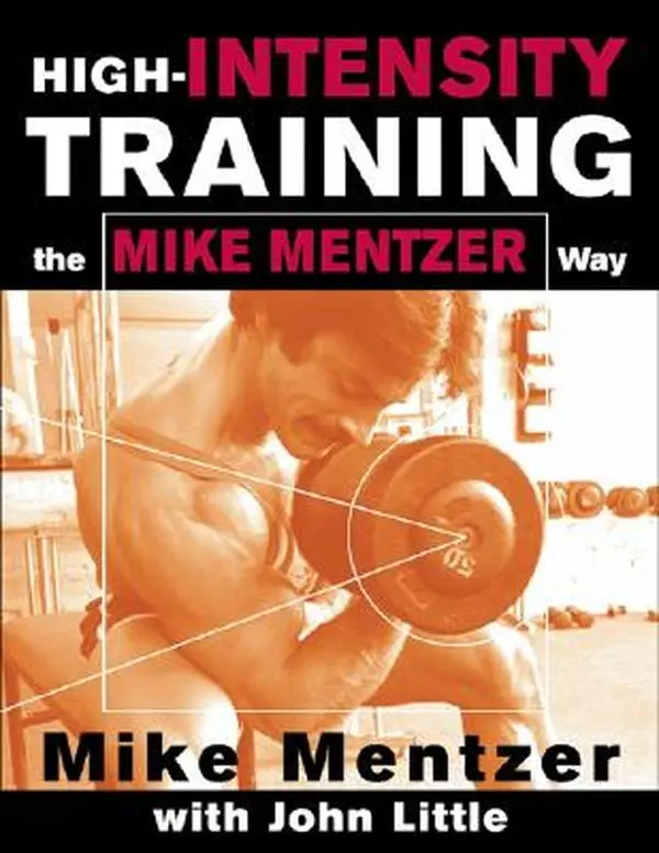 High-Intensity Training the Mike Mentzer Way Paperback - Mike Mentzer, Bodybuilding Consultant’s Proven Approach & Expert Advice