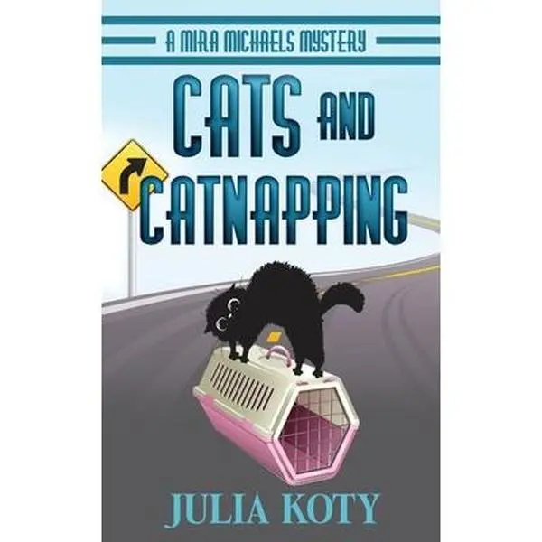 USED-Cats and Catnapping: A Mira Michaels Mystery by Koty, Julia (Paperback)