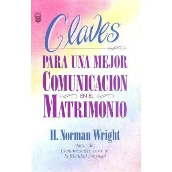 USED-Claves para una mejor comunicación en el matrimonio (Spanish Edition) by N. Wright (Paperback)