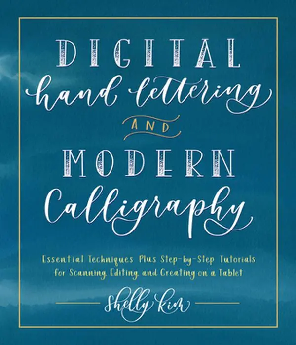 USED Book - Digital Hand Lettering and Modern Calligraphy: Essential Techniques Plus Step-By-Step Tutorials for Scanning, Editing, and Creating on a Tablet by Kim, Shelly (Paperback) - english