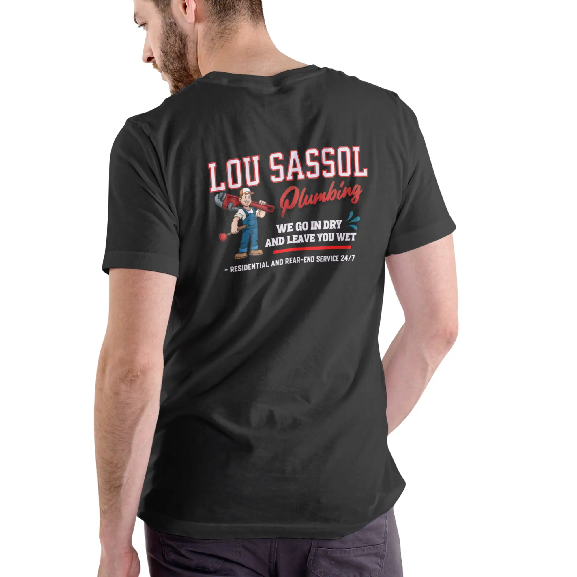 LOU SASSOL PLUMBING Unisex Menswear Cotton T-Shirt - "We Go In Dry And Leave Wet" Plumber Joke Hit, Casual Graphic Style, Short-Sleeve, Round Neck, Humorous Quote, Graphic Print, Easy to Style, Streetwear, Comfortable Fit