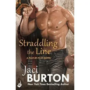 USED-Straddling The Line: Play-By-Play Book 8 by Jaci Burton (Paperback)