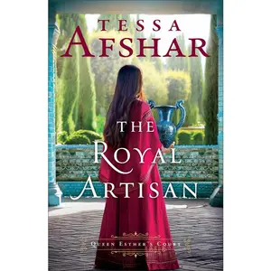 The Royal Artisan -- Tessa Afshar - Paperback