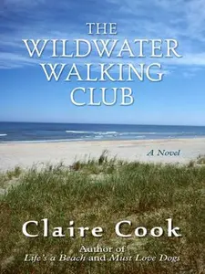 USED-The Wildwater Walking Club (Thorndike Press Large Print Core) by Claire Cook (Hardcover)