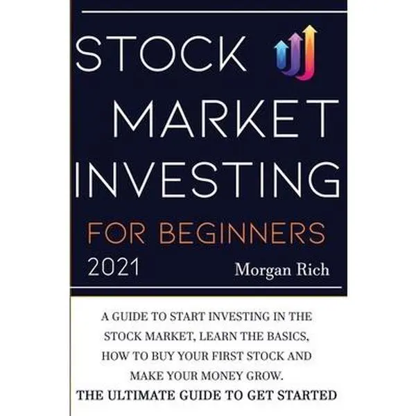 USED-Stock Market Investing For Beginners 2021: A Guide to Start Investing in the Stock Market, Learn the Basics, How to Buy your First Stock and Make your by Rich, Morgan (Paperback)