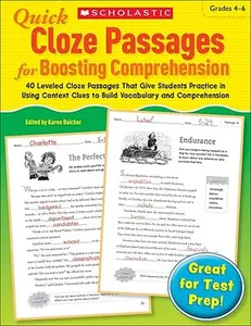Quick Cloze Passages for Boosting Comprehension: Grades 4-6: 40 Leveled Cloze Passages That Give Students Practice in Using Context Clues to Build Voc -- Scholastic - Paperback