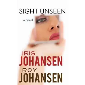 USED-Sight Unseen by Iris Johansen (Unknown)