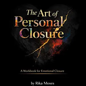 The Art of Personal Closure