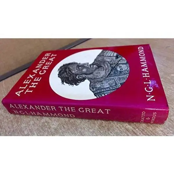 USED-Alexander the Great : King, Commander and Statesman by N. G. L. Hammond (Hardcover)