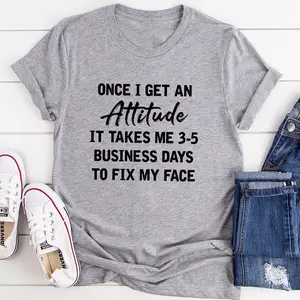 Once I Get An Attitude T-Shirt Womens 100% Cotton USA Printed Tee