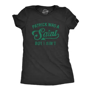 Womens Patrick Was A Saint Funny Shenanigans Saint Patricks Day St Patty Tee Funny Womens T Shirts Cute Vintage Fashion Casual Ladies T-Shirt Gift Saint Patrick's Day Tops for Women Women's Novelty Tees Black