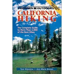 USED-Foghorn Outdoors California Hiking: The Complete Guide to More Than 1,000 of the Best Hikes (Foghorn Outdoors Sereis) by tom-stienstra-ann-marie-brown (Paperback)