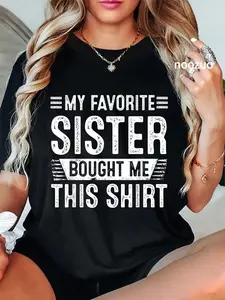 100% Cotton My Favorite Sister Bought Me This Shirt | Funny Brother T-Shirt