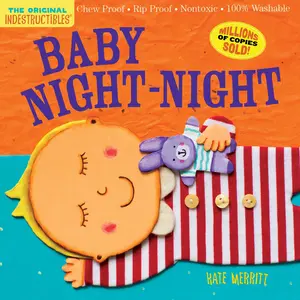 Indestructibles: Baby Night-Night by Kate Merritt, Amy Pixton [Paperback Book]
