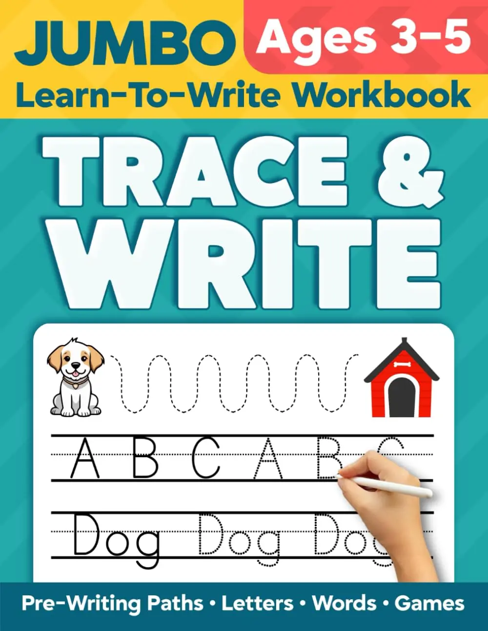 Trace and Write Jumbo Learn-to-Write Workbook for Ages 3–5: 150 Pages of Pre-Writing Paths, Letter Tracing A–Z, First Words, and 30+ Fun ... Practice for Preschool, Pre-K & Kindergarten