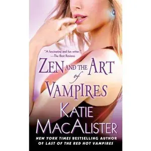 USED-Zen and the Art of Vampires: A Dark Ones Novel by MacAlister, Katie (Mass Market Paperback)