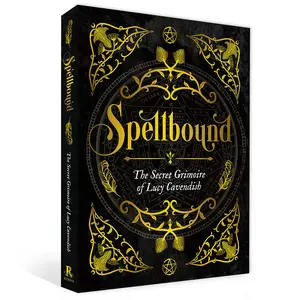 Spellbound: The Secret Grimoire of Lucy Cavendish