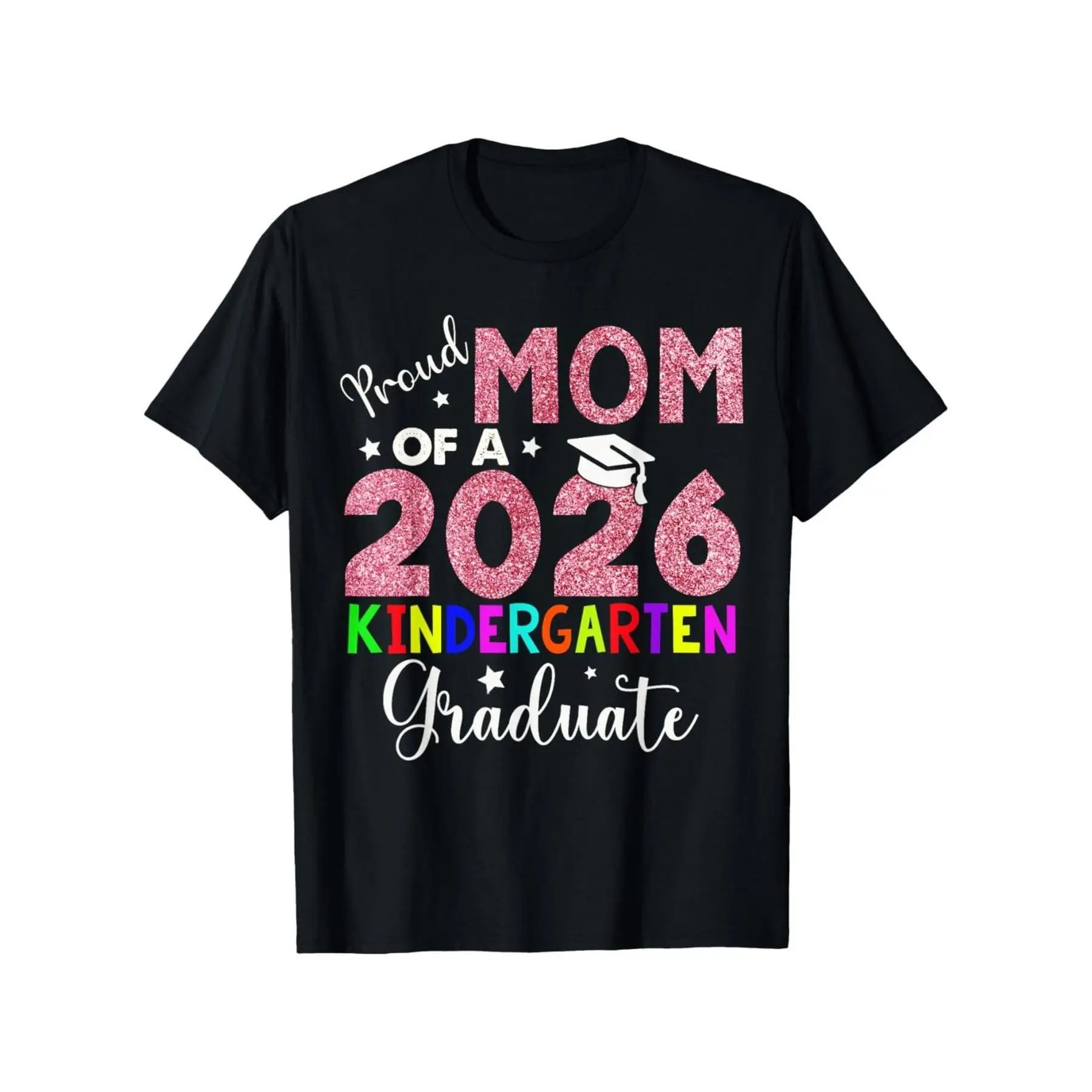 Women's Graphic Print T-Shirt, "2026 Kindergarten Graduate Mom" Design, Casual Round Neck Top in Ultra-Soft Combed Cotton, Pre-shrunk with a Relaxed Fit, Digital Print, Breathable, Shorts, Unisex, Tshirt, Loose-Fitting, Shortsleeve, All Seasons, Multi-Siz