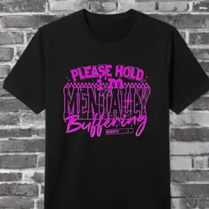 Mentally Buffering T Shirt