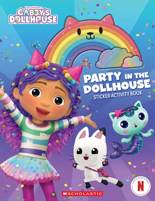 Party in the Dollhouse (Gabby's Dollhouse Sticker Activity Book) -- Scholastic - Paperback