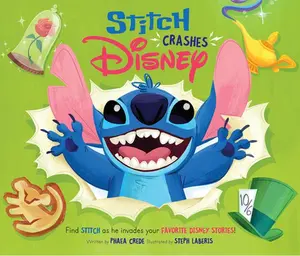 Stitch Crashes Disney -- Disney Books, Hardcover