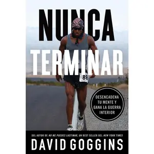 USED-Nunca terminar: Desencadena tu mente y gana la guerra interior by Goggins, David (Paperback)
