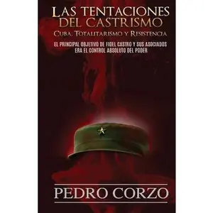 USED-Las tentaciones del castrismo: Cuba. Totalitarismo y resistencia by Corzo (Paperback)
