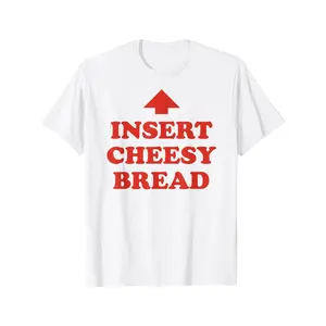 Funny Cheese Lover T-Shirt with Insert Cheesy Bread Slogan & Cheese Slice Graphic - Loose Fit Casual Round Neck Tee for Men & Women - Humorous Foodie Gift for Cheese Enthusiasts graphic tee