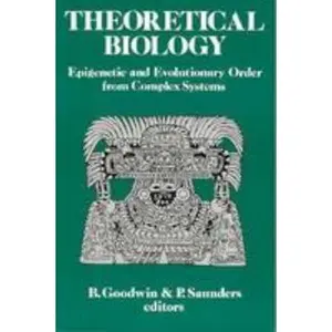 USED-Theoretical Biology: Epigenetic and Evolutionary Order from Complex Systems (Paperback)