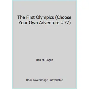 USED-The First Olympics (Choose Your Own Adventure #77) by Ben M. Baglio (Paperback)