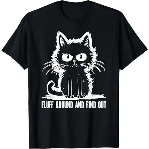 Menswear Unisex Funny Cat 'Fluff Around and Find Out' Graphic T-Shirt - Soft Cotton, Classic Fit, Short Sleeve Streetwear Top