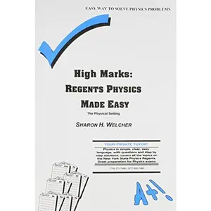 USED-High Marks: Regents Physics Made Easy : The Physical Setting by Sharon H. Welcher (Paperback)