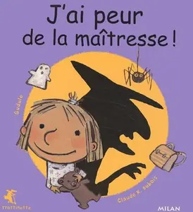 USED-J'ai peur de la maîtresse ! by Gudule (Paperback)