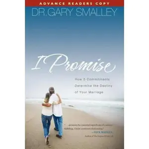 USED-I Promise: How 5 Essential Commitments Determine the Destiny of Your Marriage by Gary Smalley (Hardcover)