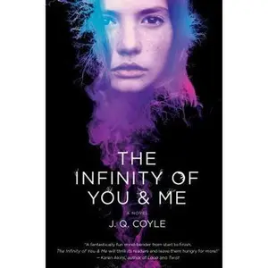 USED-The Infinity of You & Me: A Novel by J.Q. Coyle (Hardcover)