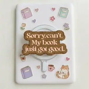 Magneticphonegrips “Sorry Can’t My Book Just Got Good” Bookish Quote Phone Grip, Cozy Reader Kindleholder Accessory Gift for Book Lovers