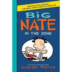 USED-Big Nate: In the Zone (Big Nate, 6) by Lincoln Peirce (Paperback)