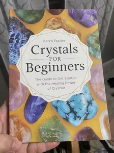 Crystals for Beginners: The Guide to Get Started with the Healing Power of Crystals Paperback