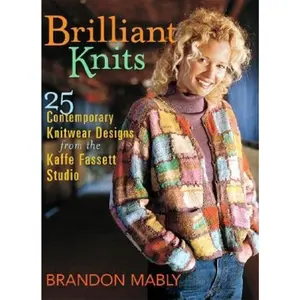 USED-Brilliant Knits: 25 Contemporary Designs by Brandon Mably by Mably, Brandon (Hardcover)