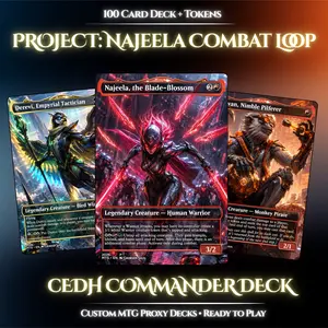 Project: Najeeka Combat Loop | cEDH Commander 100 Card Deck + Tokens | Custom MTG Proxy