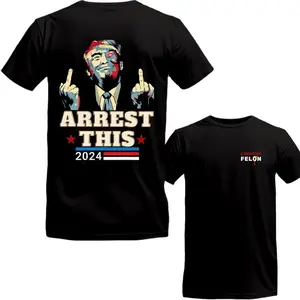Trumm Arrest This  t-shirt 2024 Electiions Full Colors Full Sizes Cotton Unisex 2 Sides t-Shirt For Men For Women Classic Cotton Graphic T-shirt