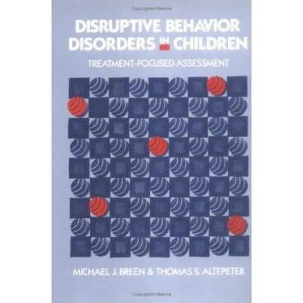 USED-Disruptive Behavior Disorders in Children: Treatment-Focused Assessment by Michael J. Breen (Hardcover)