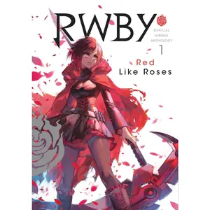 USED-Rwby: Official Manga Anthology, Vol. 1: Red Like Roses by Rooster Teeth Productions (Paperback)