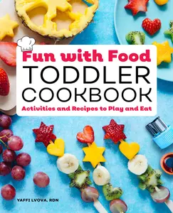 USED-Fun with Food Toddler Cookbook: Activities and Recipes to Play and Eat by Lvova, Yaffi (Paperback)