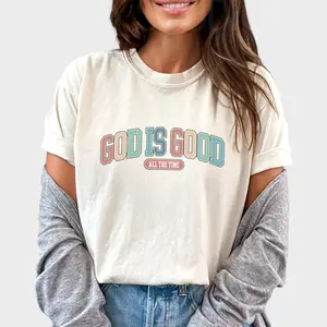 God Is Good All The Time Shirt, God Lover Graphic Printed Tee, Christian Apparel, God Is Good Unhinged Shirt, Jesus Lover T-shirt, Jesus Belief Tee, Comfy Fabric Graphic Tee, Women's Top, Womenswear, Cotton Fabric Relaxed Fit Chic Style