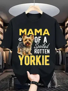 Mama Of A Spoiled Rotten Yorkie Cute Pet Graphic Tee, Yorkshire Terrier Lover Style Crew Neck T-Shirt, Women's Daily All-Match Top