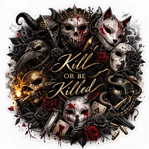 Kill or Be Killed – Dark Horror Aesthetic Sticker