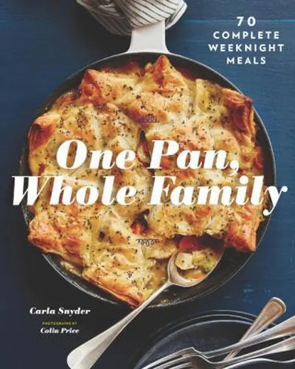 USED Book - One Pan, Whole Family: More Than 70 Complete Weeknight Meals (Family Cookbook, Family Recipe Book, Large Meal Cookbooks) by Snyder, Carla (Paperback) - english